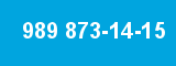 989 873-14-15